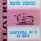 MATEI VISNIEC - VAZATORULE, NU FI MELC: PIESA IN 3 SCENE (editia princeps, 1996)