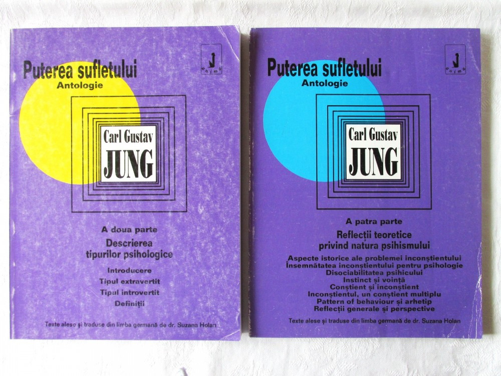 PUTEREA SUFLETULUI. Antologie", Partea II si IV, Carl Gustav Jung, 1994 |  arhiva Okazii.ro