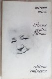 Cumpara ieftin MIRCEA MICU - POEME PENTRU MAMA (1984) [coperta MIRCEA DUMITRESCU]