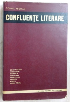 CORNEL REGMAN - CONFLUENTE LITERARE (volum de debut 1966)[cartonat/supracoperta] foto