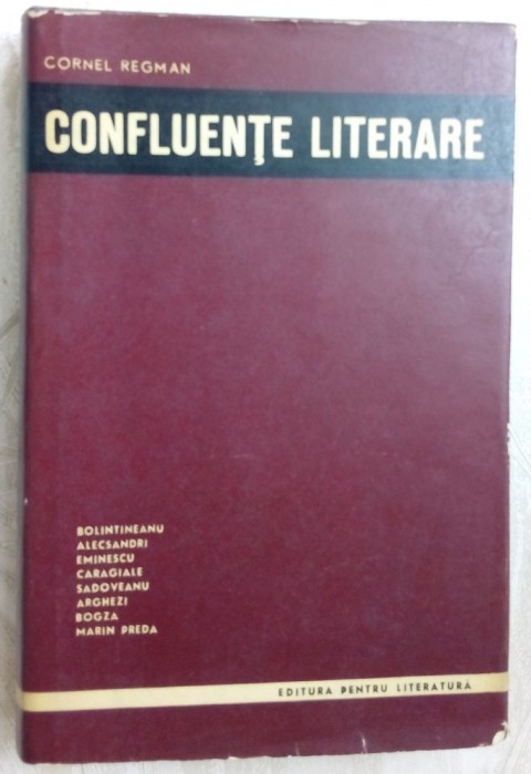 CORNEL REGMAN - CONFLUENTE LITERARE (volum de debut 1966)[cartonat/supracoperta]