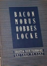 Bacon,morus,hobbes,locke texte filozofice foto