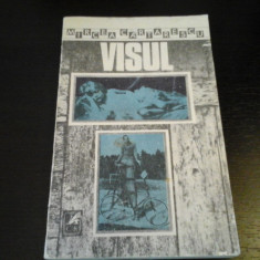 Visul - Mircea Cartarescu, Editura Cartea Romaneasca, 1989, 291 pag