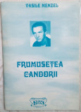 Cumpara ieftin VASILE MENZEL - FRUMUSETEA CANDORII (VERSURI, 1995) [dedicatie / autograf]