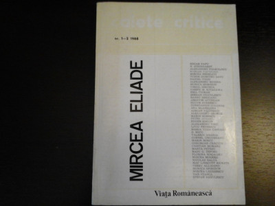 Mircea Eliade Caiete critice nr 1-2 - Editura Viata Romaneasca, 1988, 240 pag foto