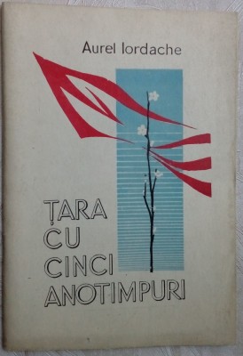 AUREL IORDACHE - TARA CU CINCI ANOTIMPURI (VERSURI, 1971) [dedicatie / autograf] foto
