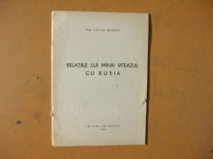 Relatiile lui Mihai Viteazul cu Rusia V. Negrea 1946 editura Eminescu 200 foto