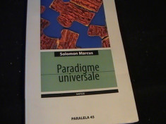 PARADIGME UNIVERSALE-SOLOMON MARCUS-SINTEZE-306 PG- foto