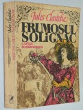 Frumosul Solignac - Jules Claretie