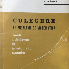 CULEGERE DE PROBLEME DE MATEMATICA - Corduneanu, Radu, Pop, Gramada