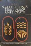 AGROFITOTEHNIA TERENURILOR AMELIORATE - Chiril Popescu