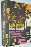 Cumpara ieftin O lume de celuloid - Lazar Cassvan