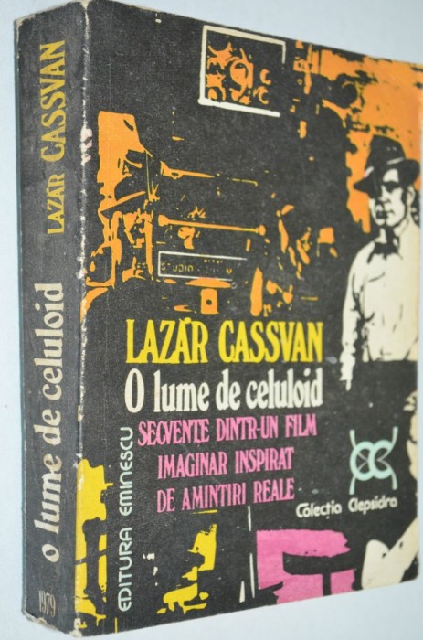 O lume de celuloid - Lazar Cassvan