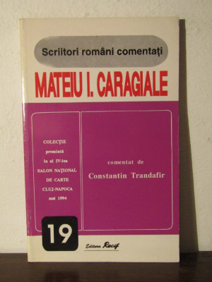 Mateiu I. Caragiale comentat de Constantin Trandafir foto
