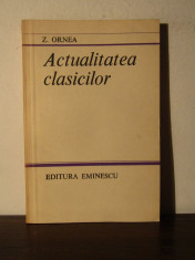 ACTUALITATEA CLASICILOR-Z.ORNEA( CU DEDICATIE SI AUTOGRAF) foto