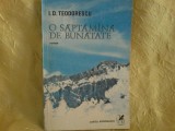 I. D. TEODORESCU - O SAPTAMANA DE BUNATATE