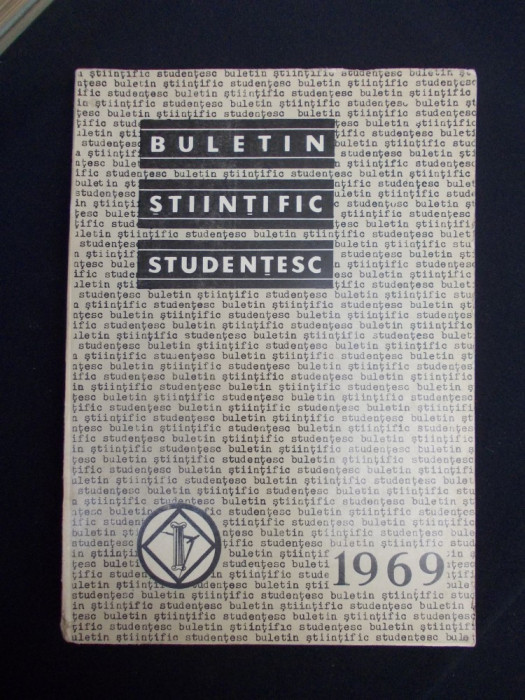 BULETIN STIINTIFIC STUDENTESC : ARHITECTURA,CONCURS FOTOGRAFII,CONSTRUCTII -1969