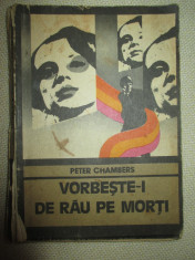 Vorbeste-i de rau pe morti - Peter Chambers foto