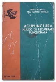 Tiberiu raibulet acupunctura mijloc de recuperare Tiberiu raibulet acupunctura mijloc de recuperare