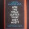 YANIS VAROUFAKIS - AND THE WEAK SUFFER WHAT THEY MUST? {limba engleza}