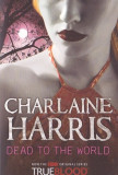 CHARLAINE HARRIS - DEAD TO THE WORLD ( IN ENGLEZA )