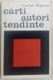 Cumpara ieftin CORNEL REGMAN: CARTI, AUTORI, TENDINTE/1967(dedicatie-autograf pt DUMITRU GHISE)