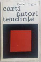CORNEL REGMAN: CARTI, AUTORI, TENDINTE/1967(dedicatie-autograf pt DUMITRU GHISE) foto