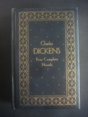 CHARLES DICKENS - FOUR COMPLETE NOVELS {limba engleza} foto
