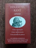 Kant &ndash; Opere (Critica Ratiunii Pure, C. Ratiunii Practice, C. Fac. de Judecare)