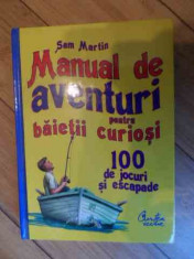Manual De Aventuri Rentru Baietii Curiosi - Sam Martin ,538138 foto