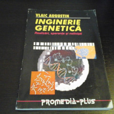 Inginerie genetica - Vlaic Augustin, Editura Promedia-Plus, 1997, 190 pag