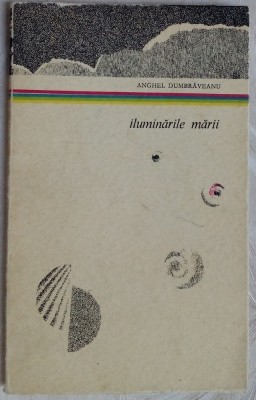 ANGHEL DUMBRAVEANU - ILUMINARILE MARII (POEME, EPL 1967/coperta ANDREI OLSUFIEV) foto