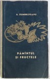 Cumpara ieftin ANGHEL DUMBRAVEANU - PAMANTUL SI FRUCTELE (VERSURI, editia princeps - EPL 1964)