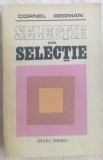 Cumpara ieftin CORNEL REGMAN: SELECTIE DIN SELECTIE/1972:Tonegaru/Paunescu/L.Dimov/Radu Stanca+