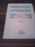 Cumpara ieftin ASOCIATII FUNDATII-INFIINTARE/ORGANIZARE/SUBVENTII/ASISTENTA SOCIALA