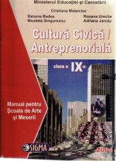 CULTURA CIVICA/ ANTREPRENORIALA. MANUAL PT CLASA A IX A de CRISTIANA MATEICIUC foto