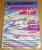 Povestile Anului / Texte literare clasa a IV a