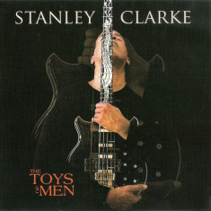 STANLEY CLARKE - TOYS OF MEN, 2007