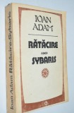 Ioan ADAM - Ratacire , Sybaris
