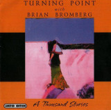 TURNING PONT with BRIAN BROMBERG - A THOUSAND STORIES, 2002, CD, Jazz