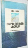 Dupa-amiaza lacului Lelia Lungu
