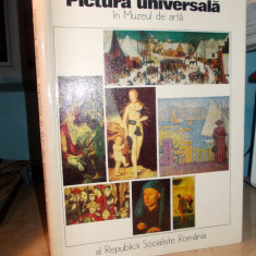 PICTURA UNIVERSALA IN MUZEUL DE ARTA AL R.S.R. * PREFATA ION FRUNZETTI - 1975
