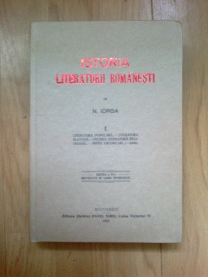 e0a Istoria literaturii romanesti - N. Iorga (volumul 1 ,noua cartonata) foto