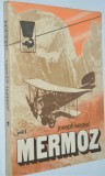 Mermoz - Joseph Kessel Vol. 1+2