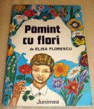 Pamant cu flori - Elisa Florescu
