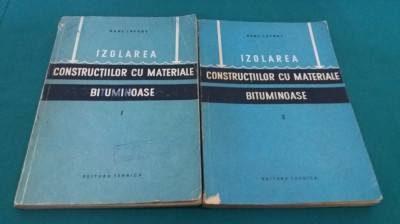 IZOLAREA CONSTRUCȚIILOR CU MATERIALE BITUMINOASE / 2 VOL/ KARL LUFSKY/ 1957 * foto