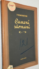 F. M. Dostoievski - Oameni sarmani - 1955 foto