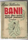 5A(xx) Hans Fallada - Banii nu fac nici doua parale - Ed.1942