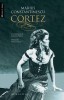 Cortez - de Marius Constantinescu, Humanitas