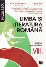 LIMBA SI LITERATURA ROMANA. AUXILIAR PENTRU CLASA A VIII A de CRISTIAN CIOCANIU foto